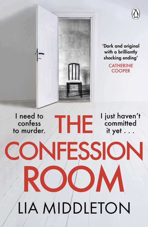 Book cover of The Confession Room: The jaw-dropping and twisty new thriller: If you have a secret, they’ll find you …