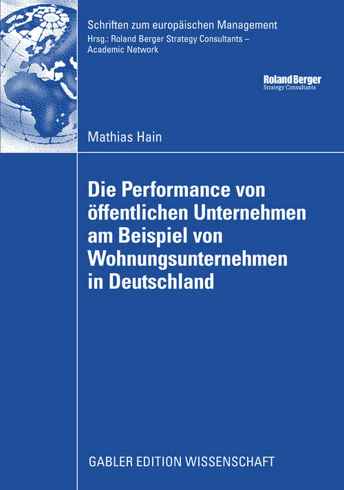 Book cover of Die Performance von öffentlichen Unternehmen am Beispiel von Wohnungsunternehmen in Deutschland (2009) (Schriften zum europäischen Management)