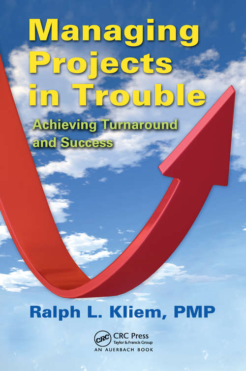 Book cover of Managing Projects in Trouble: Achieving Turnaround and Success
