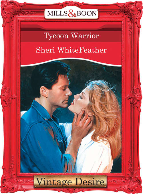 Book cover of Tycoon Warrior (ePub First edition) (Mills And Boon Desire Ser.: No. 1364)