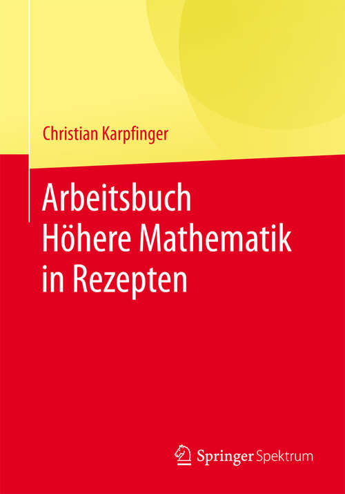 Book cover of Arbeitsbuch Höhere Mathematik in Rezepten (2014)