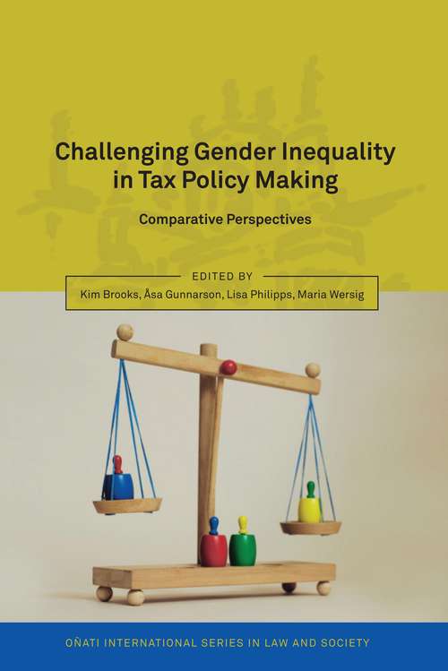 Book cover of Challenging Gender Inequality in Tax Policy Making: Comparative Perspectives (Oñati International Series in Law and Society)