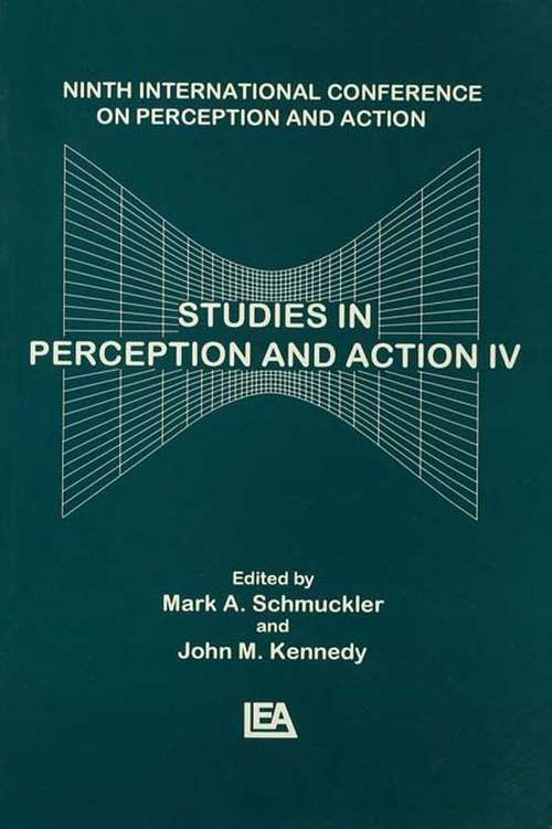 Book cover of Studies in Perception and Action IV: Ninth Annual Conference on Perception and Action (Studies in Perception and Action)