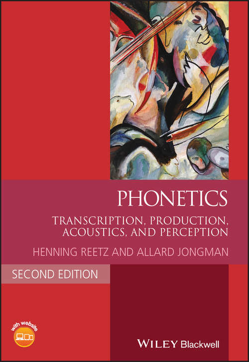 Book cover of Phonetics: Transcription, Production, Acoustics, and Perception (2) (Blackwell Textbooks in Linguistics)