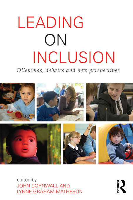 Book cover of Leading on Inclusion: Dilemmas, debates and new perspectives