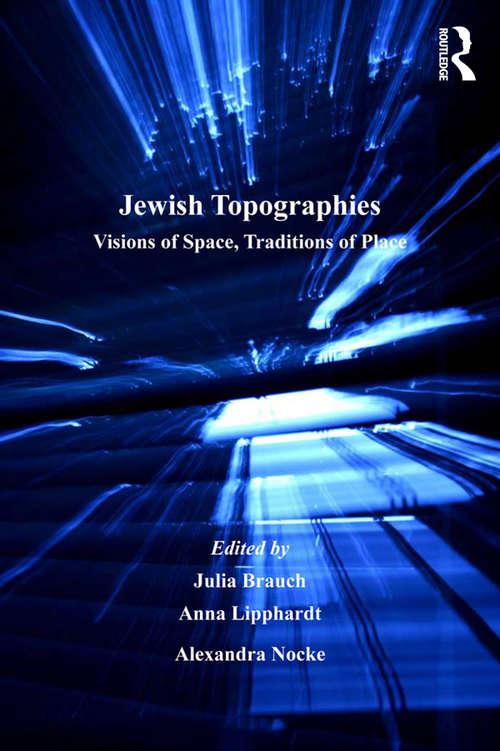 Book cover of Jewish Topographies: Visions of Space, Traditions of Place