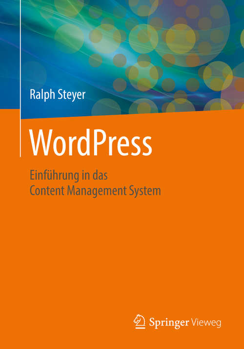 Book cover of WordPress: Einführung in das Content Management System (1. Aufl. 2016)