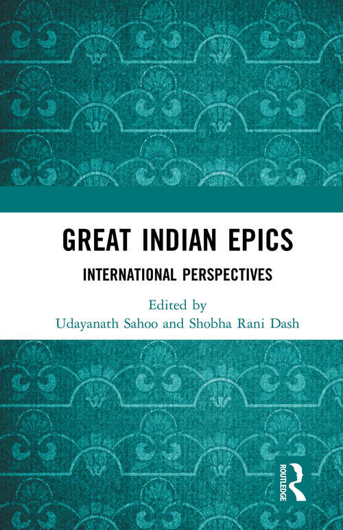 Book cover of Great Indian Epics: International Perspectives