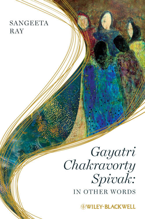 Book cover of Gayatri Chakravorty Spivak: In Other Words