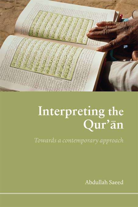 Book cover of Interpreting the Qur'an: Towards a Contemporary Approach