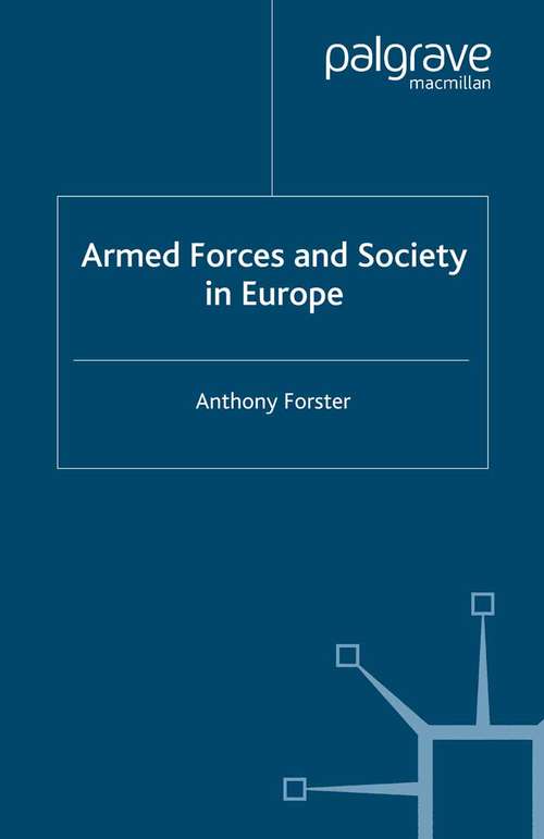 Book cover of Armed Forces and Society in Europe (2006)