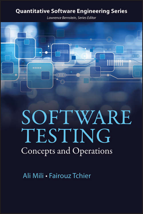 Book cover of Software Testing: Concepts and Operations (Quantitative Software Engineering Series)