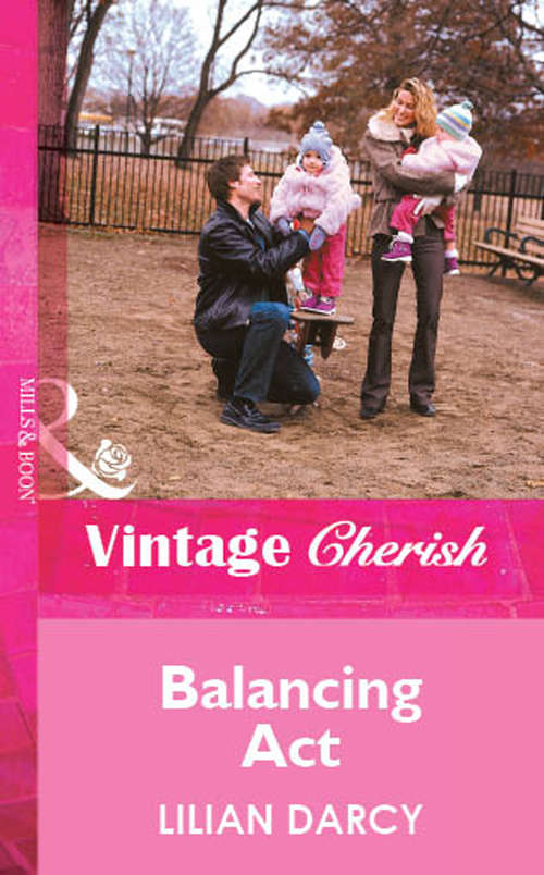 Book cover of Balancing Act (ePub First edition) (Mills And Boon Vintage Cherish Ser. #1552)