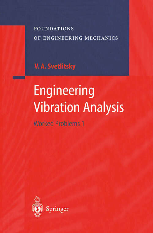 Book cover of Engineering Vibration Analysis: Worked Problems 1 (2004) (Foundations of Engineering Mechanics)