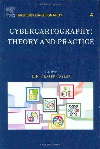 Book cover of Cybercartography : Theory And Practice (Modern Cartography Ser. (PDF))