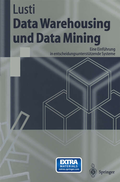 Book cover of Data Warehousing und Data Mining: Eine Einführung in entscheidungsunterstützende Systeme (1999) (Springer-Lehrbuch)