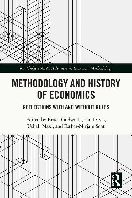 Book cover of Methodology and History of Economics: Reflections with and without Rules (Routledge INEM Advances in Economic Methodology)