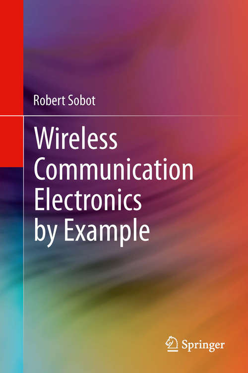 Book cover of Wireless Communication Electronics by Example (2014)