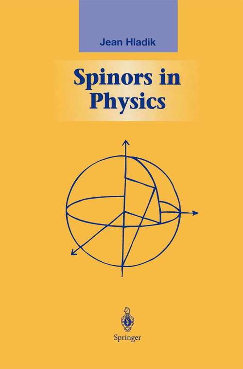 Book cover of Spinors in Physics (1999) (Graduate Texts in Contemporary Physics)