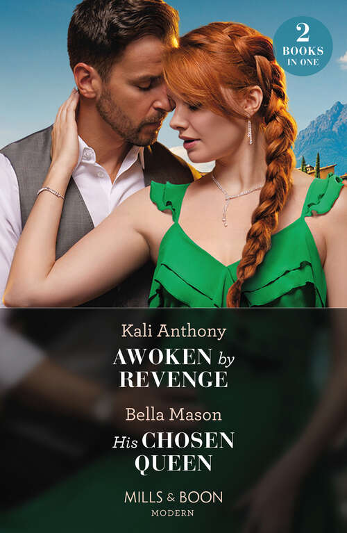 Book cover of Awoken By Revenge / His Chosen Queen: Awoken by Revenge / His Chosen Queen