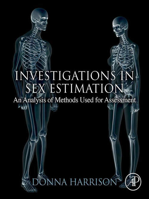 Book cover of Investigations in Sex Estimation: An Analysis of Methods Used for Assessment