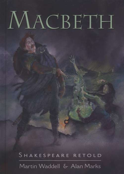 Book cover of Macbeth: Macbeth (lib Ebook) (Shakespeare Retold #1)