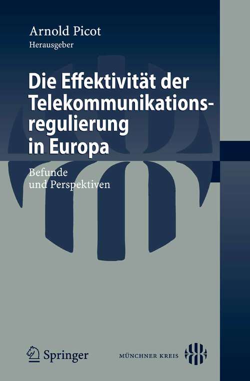Book cover of Die Effektivität der Telekommunikationsregulierung in Europa: Befunde und Perspektiven (2008)