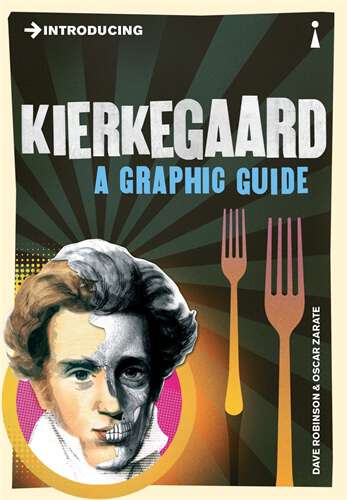 Book cover of Introducing Kierkegaard: A Graphic Guide (Introducing...)