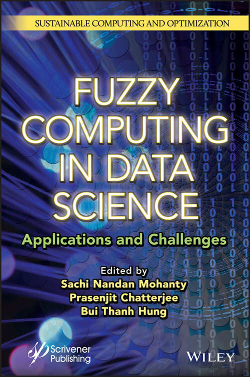 Book cover of Fuzzy Computing in Data Science: Applications and Challenges (Smart and Sustainable Intelligent Systems)