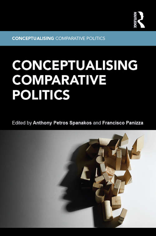 Book cover of Conceptualising Comparative Politics (Conceptualising Comparative Politics)