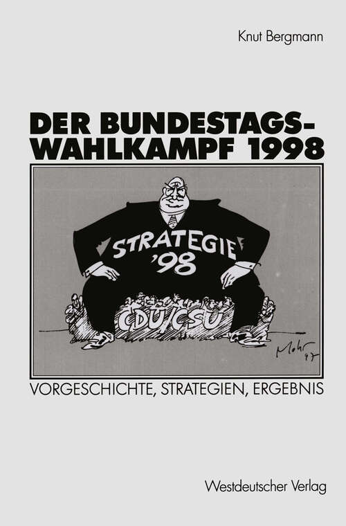 Book cover of Der Bundestagswahlkampf 1998: Vorgeschichte, Strategien, Ergebnis (2002)