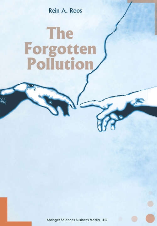 Book cover of The Forgotten Pollution (1996)