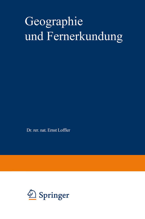 Book cover of Geographie und Fernerkundung: Eine Einführung in die geographische Interpretation von Luftbildern und modernen Fernerkundungsdaten (1985) (XStudienskripten zur Soziologie)