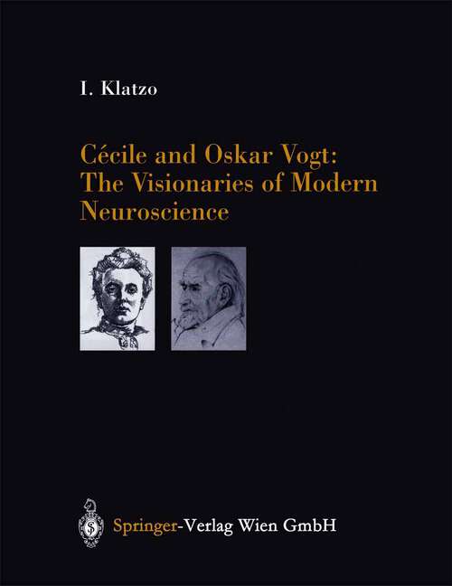 Book cover of Cécile and Oskar Vogt: The Visionaries of Modern Neuroscience (2002) (Acta Neurochirurgica Supplement #80)