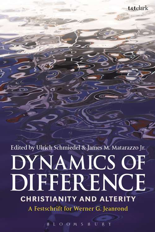 Book cover of Dynamics of Difference: Christianity and Alterity: A Festschrift for Werner G. Jeanrond (Studies in Theology)