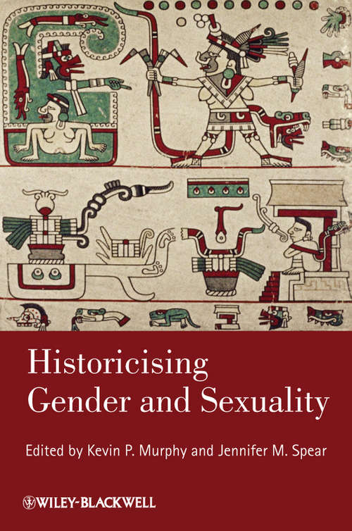 Book cover of Historicising Gender and Sexuality (Gender and History Special Issues #9)