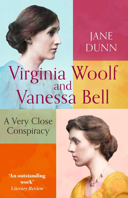 Book cover of Virginia Woolf And Vanessa Bell: A Very Close Conspiracy (Tom Thorne Novels #309)