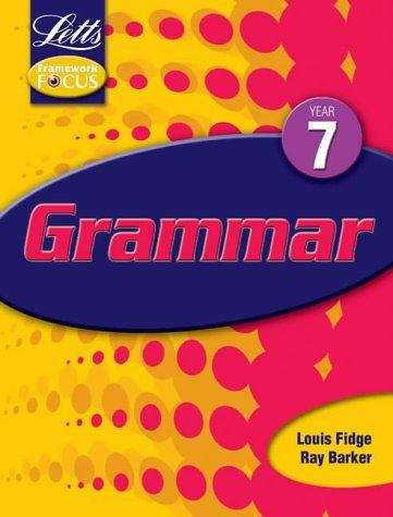 Book cover of Key Stage 3 Framework Focus - Grammar: Year 7