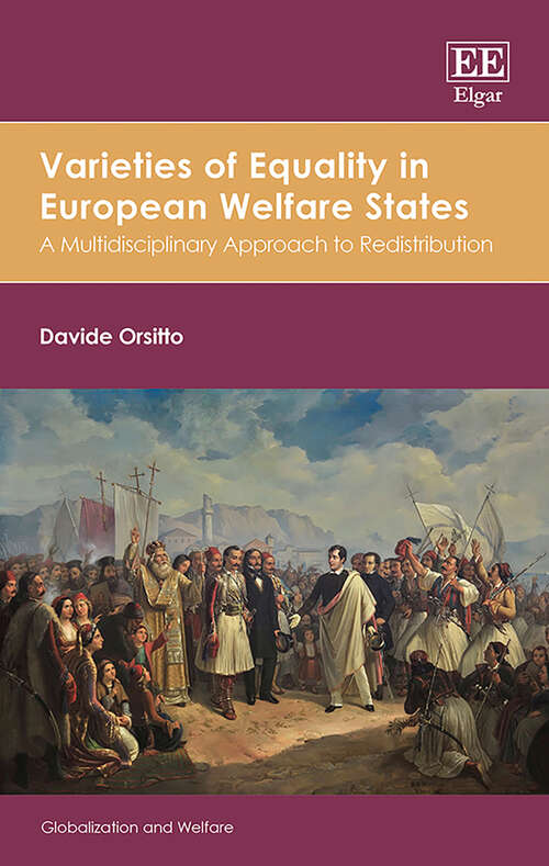 Book cover of Varieties of Equality in European Welfare States: A Multidisciplinary Approach to Redistribution (Globalization and Welfare series)