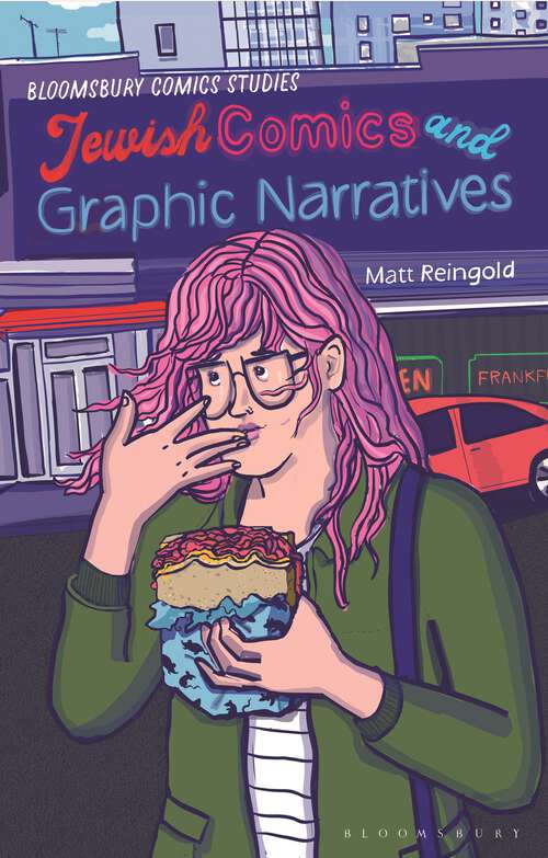 Book cover of Jewish Comics and Graphic Narratives: A Critical Guide (Bloomsbury Comics Studies)
