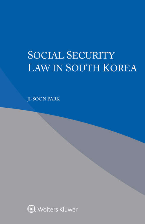 Book cover of Social Security Law in South Korea