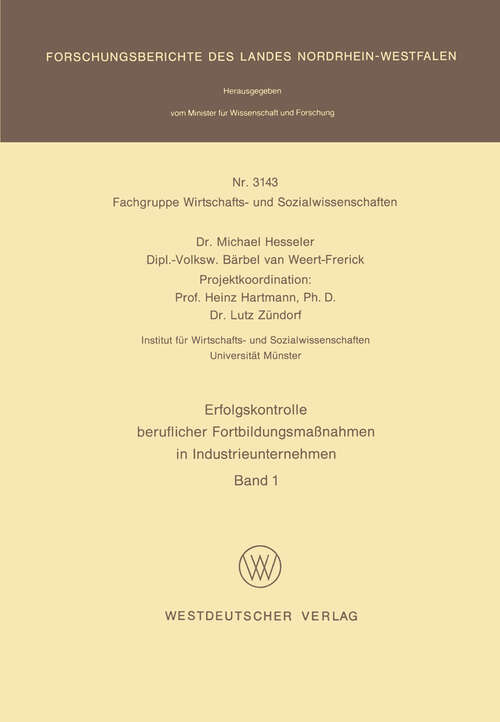 Book cover of Erfolgskontrolle beruflicher Fortbildungsmaßnahmen in Industrieunternehmen (1982) (Forschungsberichte des Landes Nordrhein-Westfalen #3143)