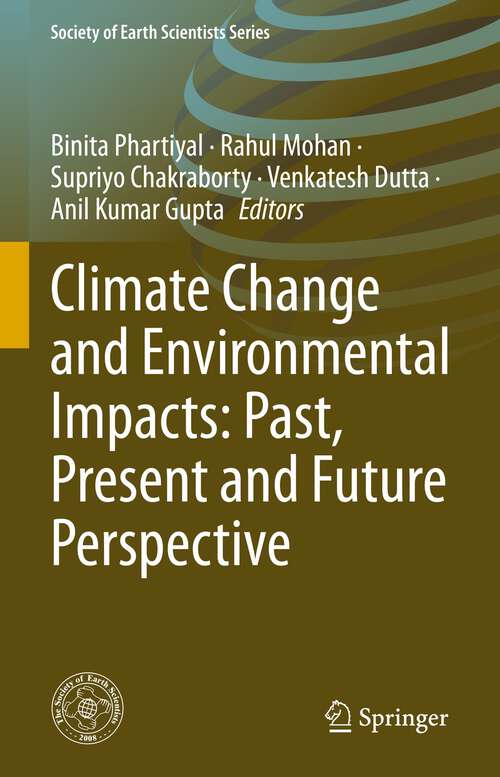 Book cover of Climate Change and Environmental Impacts: Past, Present and Future Perspective (1st ed. 2022) (Society of Earth Scientists Series)