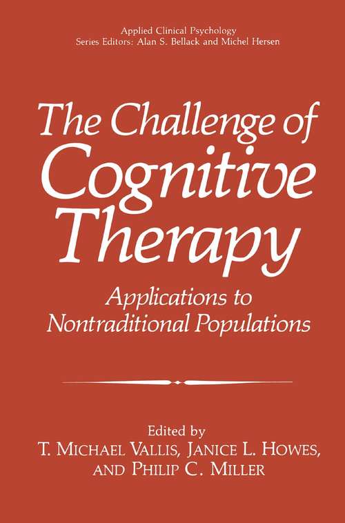 Book cover of The Challenge of Cognitive Therapy: Applications to Nontraditional Populations (1991) (Nato Science Series B:)