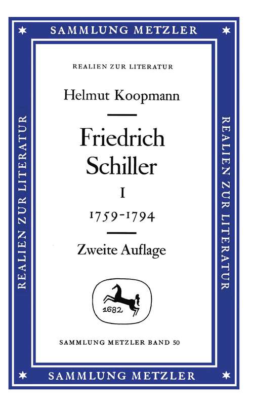 Book cover of Friedrich Schiller, Band 1: Sammlung Metzler, 50 (2. Aufl. 1977) (Sammlung Metzler)