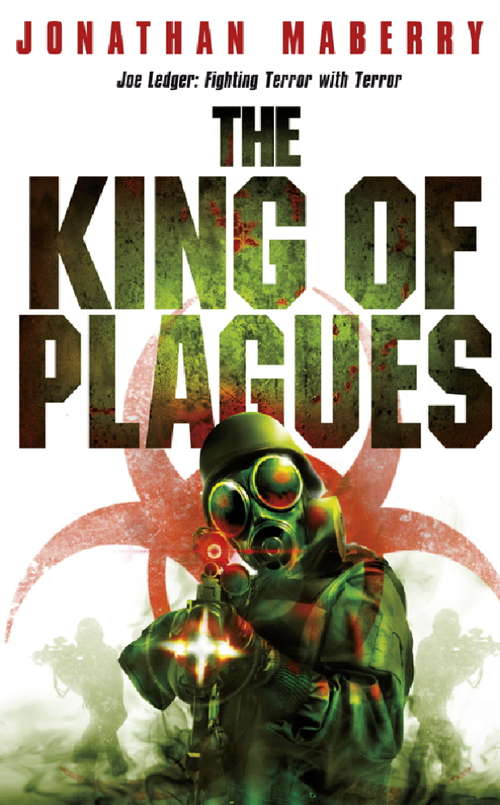 Book cover of The King of Plagues: A Joe Ledger Novel (Joe Ledger Ser.: No. 3)