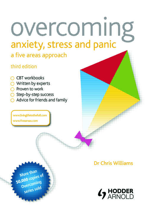 Book cover of Overcoming Anxiety, Stress and Panic: A Five Areas Approach (3)