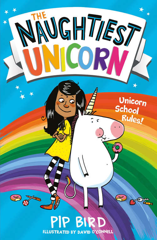 Book cover of The Naughtiest Unicorn (The Naughtiest Unicorn series #1)