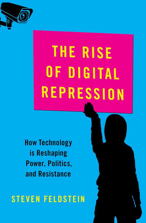 Book cover of The Rise of Digital Repression: How Technology is Reshaping Power, Politics, and Resistance (Carnegie Endowment for International Peace)