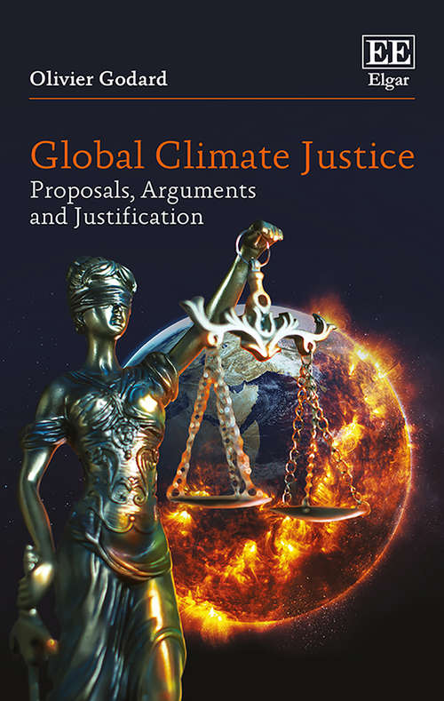 Book cover of Global Climate Justice: Proposals, Arguments and Justification